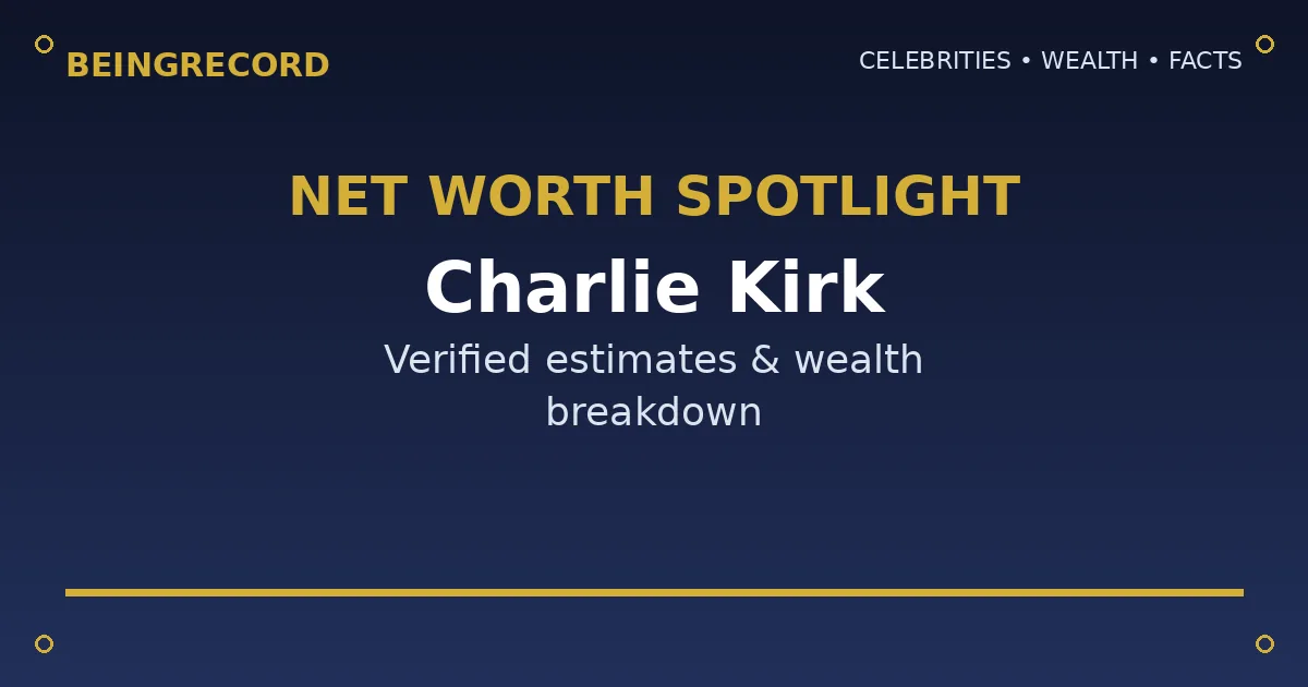 Charlie Kirk Net Worth: How Much Was He Worth in 2026? net worth spotlight