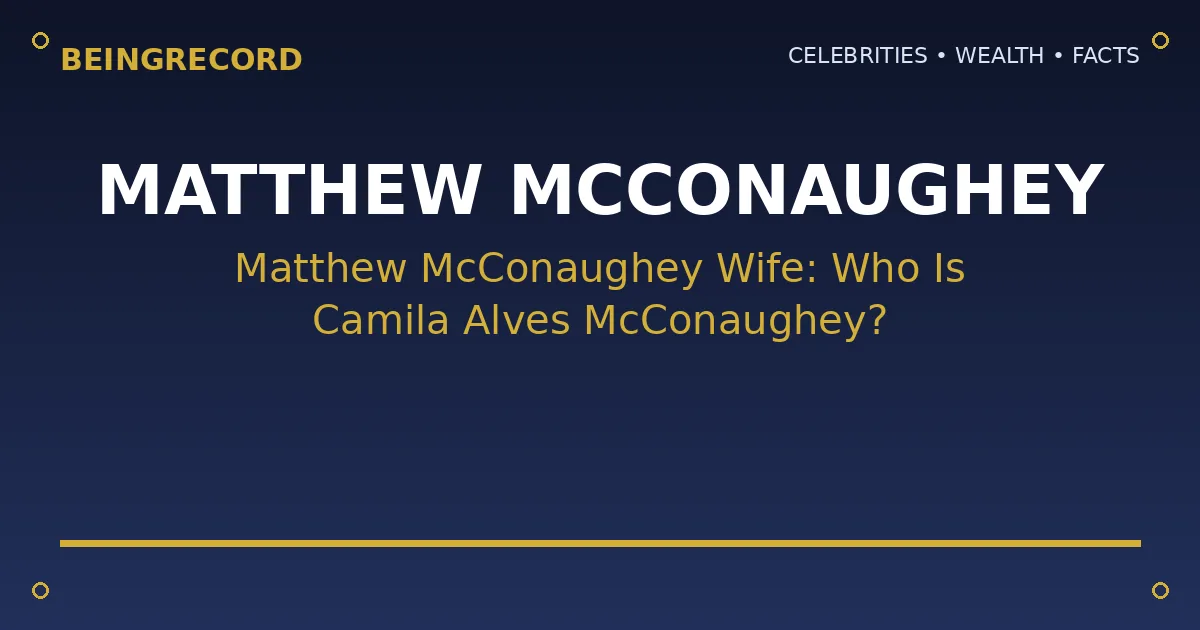 Matthew McConaughey with wife Camila Alves McConaughey