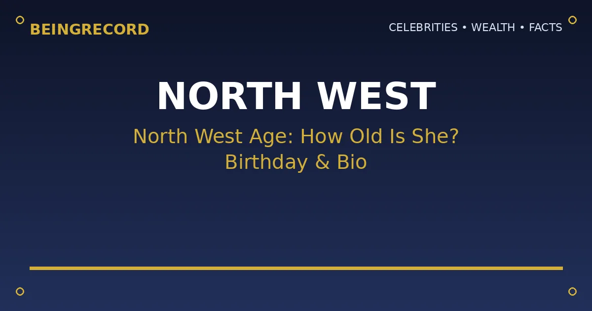 North West age and biography