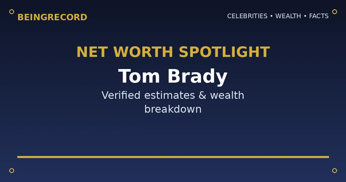 Tom Brady Age: How Old Is the NFL Legend in 2026? net worth spotlight